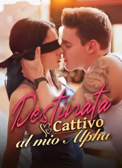 Destinata al mio Alpha Cattivo