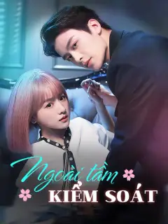 Ngoài tầm kiểm soát