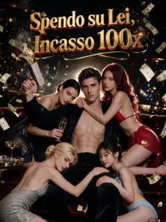 Spendo su Lei, Incasso 100x