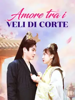 Amore tra i Veli di Corte