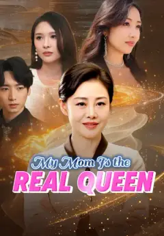 My Mom Is the Real Queen