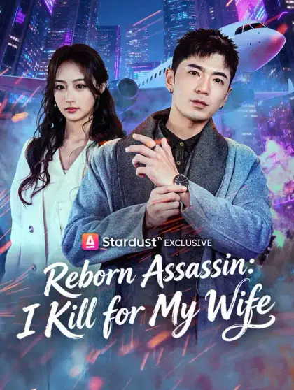 Reborn Assassin: I Kill for My Wife