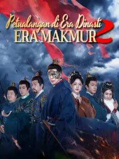 Petualangan di Era Dinasti 2:Era Makmur