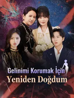 Gelinimi Korumak İçin Yeniden Doğdum