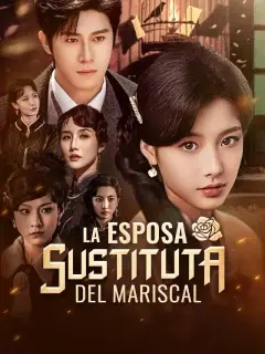 La Esposa Sustituta del Mariscal