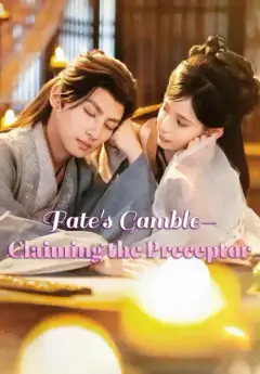 Fate's Gamble—Claiming the Preceptor