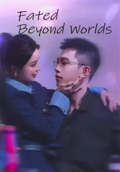 Fated Beyond Worlds