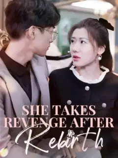 She Takes Revenge after Rebirth