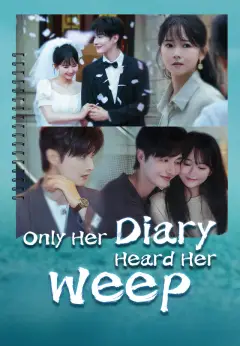 Only Her Diary Heard Her Weep