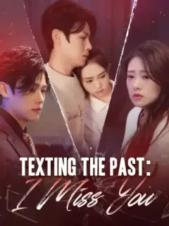 Texting The Past: I Miss You