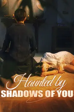 Haunted by Shadows of You (DUBBED)