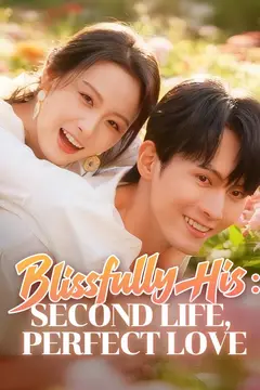 Blissfully His: Second Life, Perfect Love