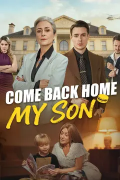 Come Back Home, My Son