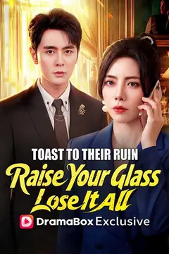Toast to Their Ruin: Raise Your Glass, Lose It All(DUBBED)