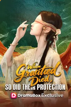 When Gratitude Died, So Did Their Protection