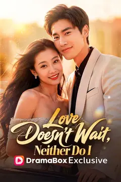 Love Doesn't Wait, Neither Do I
