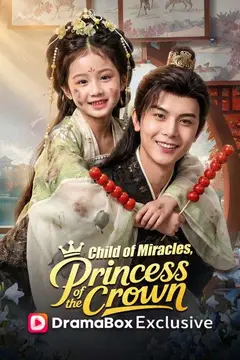 Child of Miracles, Princess of the Crown