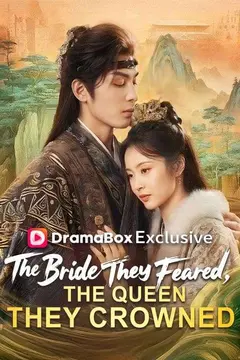 The Bride They Feared, The Queen They Crowned (DUBBED)