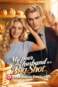My Poor Husband Is A Big Shot
