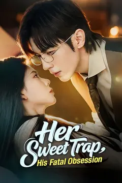 Her Sweet Trap, His Fatal Obsession