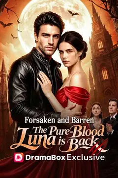 Forsaken and Barren, The Pure-Blood Luna is Back