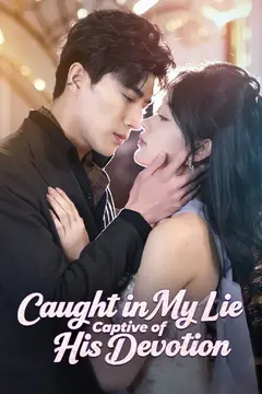 Caught in My Lie, Captive of His Devotion