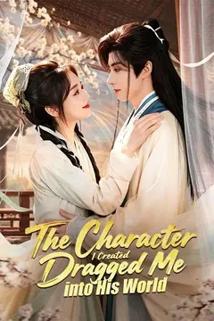 The Character I Created Dragged Me into His World
