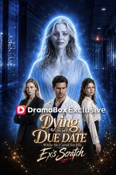 Dying on My Due Date, While He Cared for His Ex's Scratch