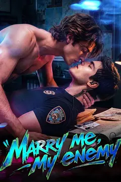 Marry me, My enemy