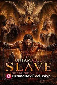 The Untamable Slave - Rise of the Fallen King