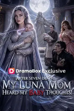 After Seven Deaths, My Luna Mom Heard My Baby Thoughts!