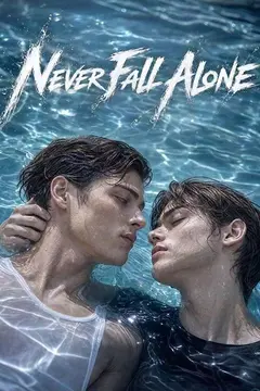 Never Fall Alone