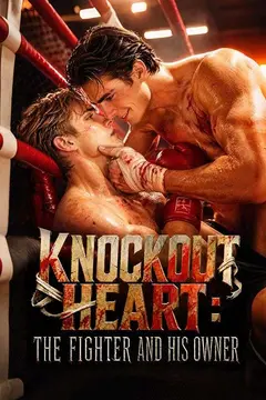 Knockout Heart: The Fighter and His Owner