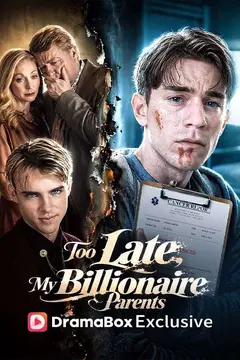 Too Late, My Billionaire Parents