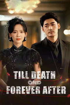 Till Death and Forever After（DUBBED）