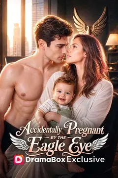 Accidentally Pregnant By The Eagle Eye