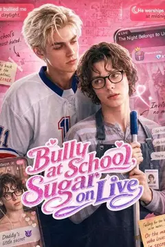 Bully at School, Sugar on Live