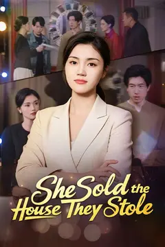 She Sold the House They Stole