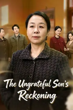 The Ungrateful Son's Reckoning