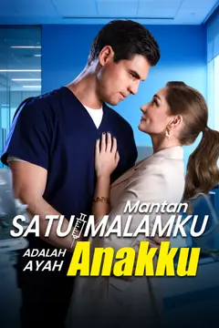 Mantan Satu Malamku Adalah Ayah Anakku