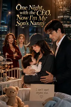 One Night with the CEO, Now I’m My Son’s Nanny