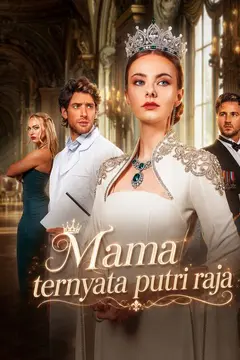 Mama ternyata putri raja