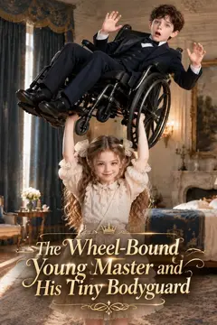 The Wheel‑Bound Young Master and His Tiny Bodyguard