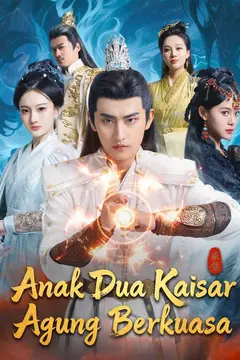 Anak Dua Kaisar Agung Berkuasa
