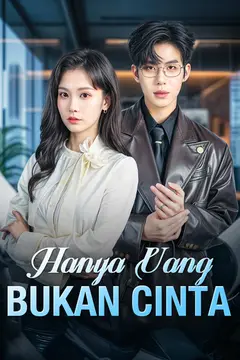 Hanya Uang, Bukan Cinta