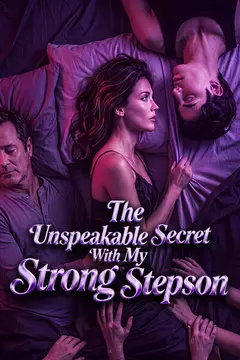 The Unspeakable Secret With My Strong Stepson