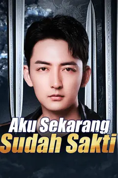 Aku Sekarang Sudah Sakti