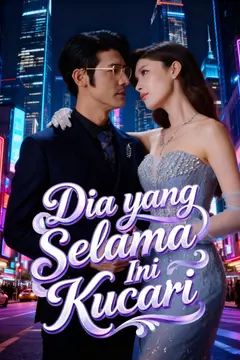 Dia yang Selama Ini Kucari