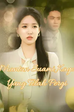 Mantan Suami Kaya Yang Telah Pergi